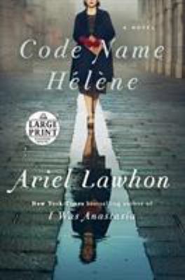 Code name Hélène : a novel