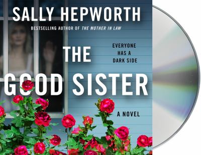 The good sister : a novel