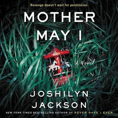 Mother may I : a novel