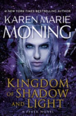 Kingdom of shadow and light : a fever novel