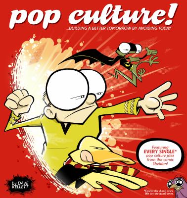 Pop culture : ...building a better tomorrow by avoiding today