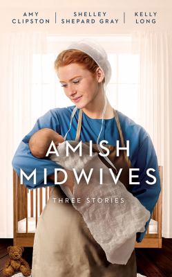 Amish midwives : three stories.