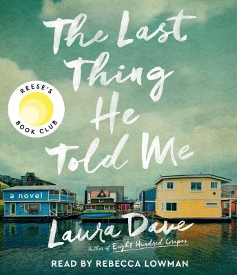 The last thing he told me : a novel