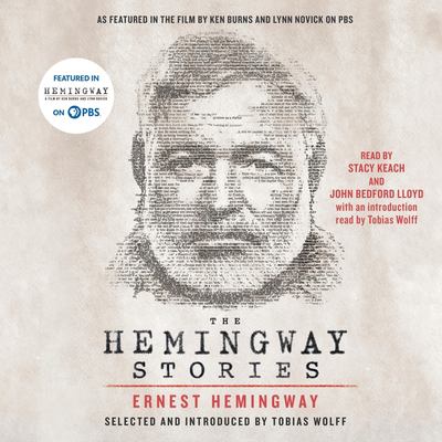 The Hemingway stories : as featured in the film by Ken Burns and Lynn Novick on PBS
