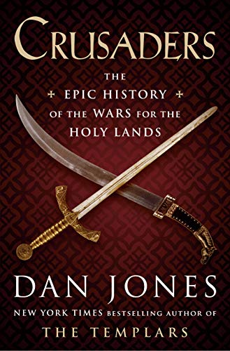 Crusaders : the epic history of the wars for the holy lands