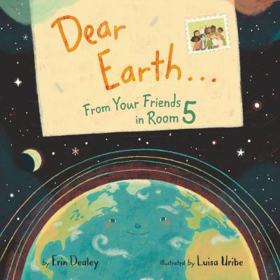 Dear Earth... : from your friends in Room 5