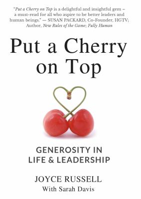 Put a cherry on top : generosity in life & leadership