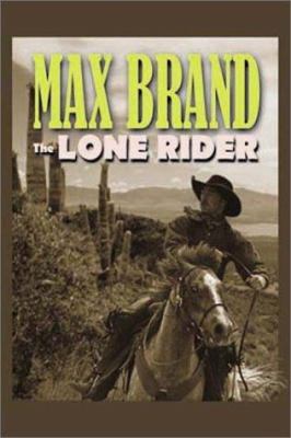 The lone rider : a western story