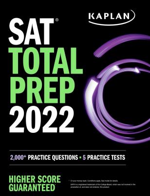 SAT total prep 2022 : 2,000+ practice questions : 5 practice tests