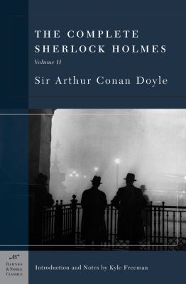 The complete Sherlock Holmes. Volume II /