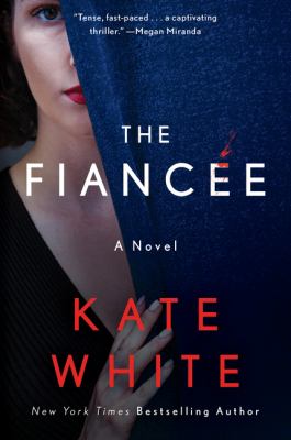 The fiancée : a novel