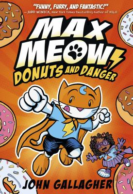 Max Meow. Vol. 2, Donuts and danger