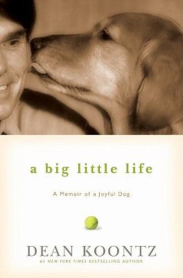 A big little life : a memoir of a joyful dog