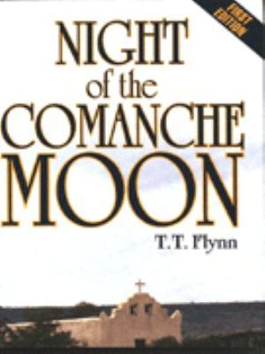 Night of the Comanche moon : a western story