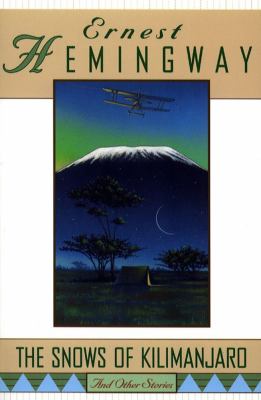 The Snows of Kilimanjaro: and other stories