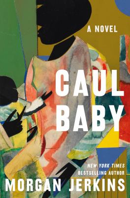 Caul baby : a novel