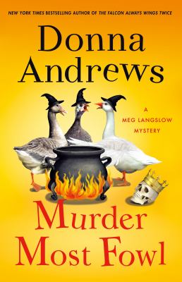 Murder most fowl : a Meg Langslow mystery
