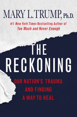 The reckoning : our nation's trauma and finding a way to heal