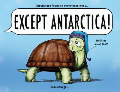 Except Antarctica!