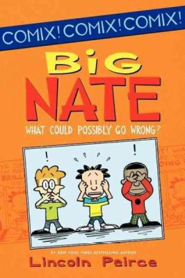 Big Nate. What could possibly go wrong?