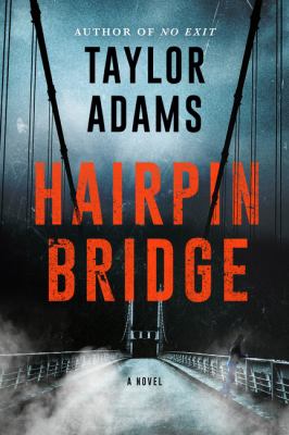 Hairpin Bridge : a novel