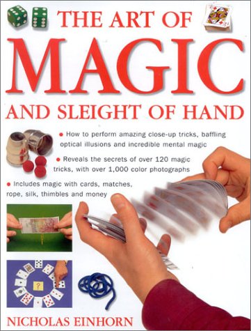 The art of magic and sleight of hand