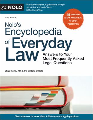 Nolo's encyclopedia of everyday law : answers to your most frequently asked legal questions