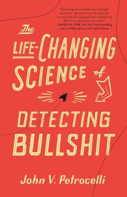 The life-changing science of detecting bullshit