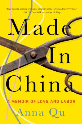 Made in China : a memoir of love and labor