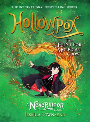 Hollowpox : the hunt for Morrigan Crow