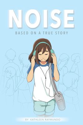 Noise : based on a true story