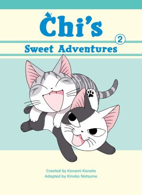 Chi's sweet adventures. Vol. 2|h book /