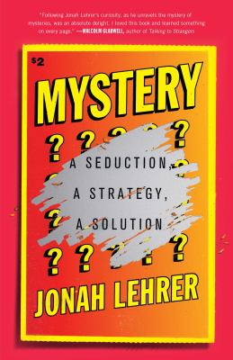 Mystery : a seduction, a strategy, a solution