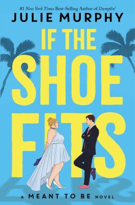 If the shoe fits : a meant to be novel