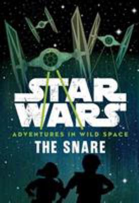 Star wars adventures in wild space : The snare