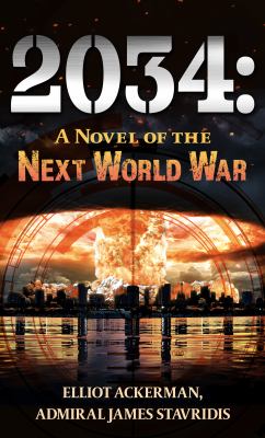 2034 : a novel of the next world war