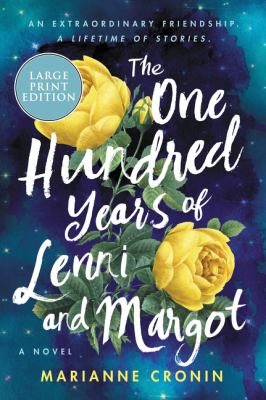 The one hundred years of Lenni and Margot : a novel