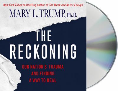 The reckoning : our nation's trauma and finding a way to heal