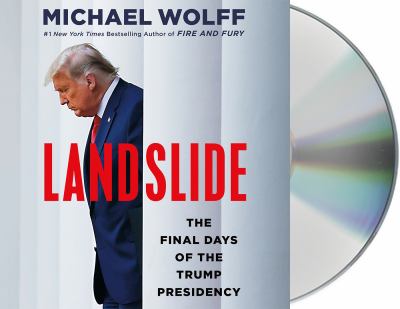 Landslide : the final days of the Trump presidency