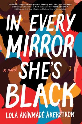 In every mirror she's Black : a novel