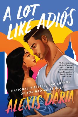 A lot like adiós : a novel