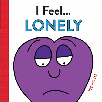 I feel... lonely