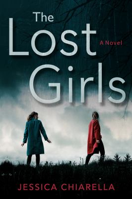 The lost girls : a novel