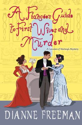 A fiancée's guide to first wives and murder