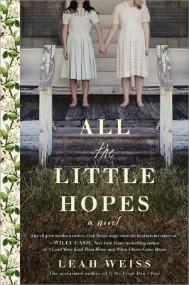 All the little hopes : a novel