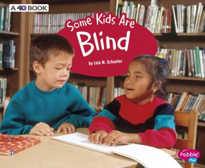 Some kids are blind : a 4D book