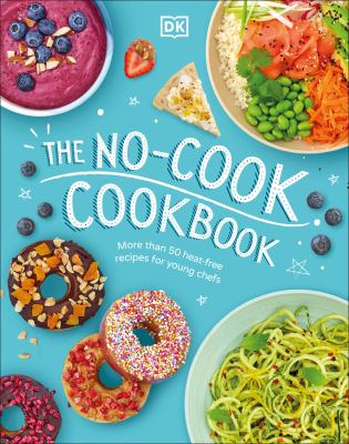 The no-cook cookbook : recipes