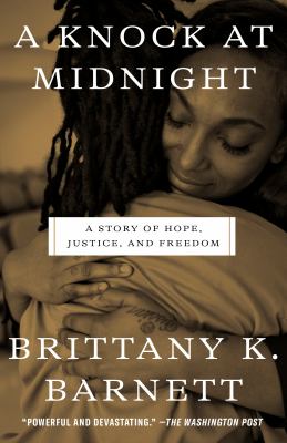 A knock at midnight : a story of hope, justice, and freedom