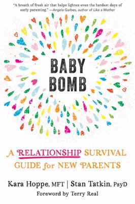 Baby bomb : a relationship survival guide for new parents