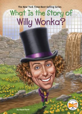 What is the story of Willy Wonka?